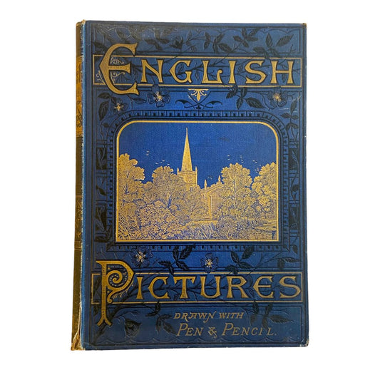 English Pictures Drawn with Pen & Pencil Illustrated Book (c 1880) - Any Old Vintage
